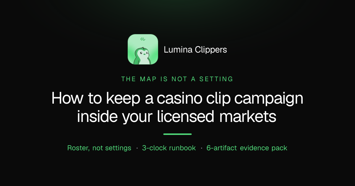 How to Keep a Casino Clip Campaign Inside Your Licensed Markets