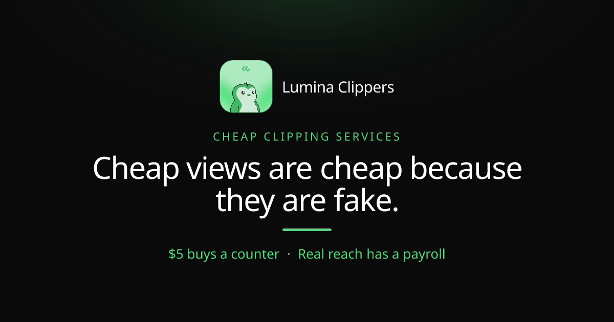 A Cheap Clipping Service Is Cheap Because the Views Are Fake
