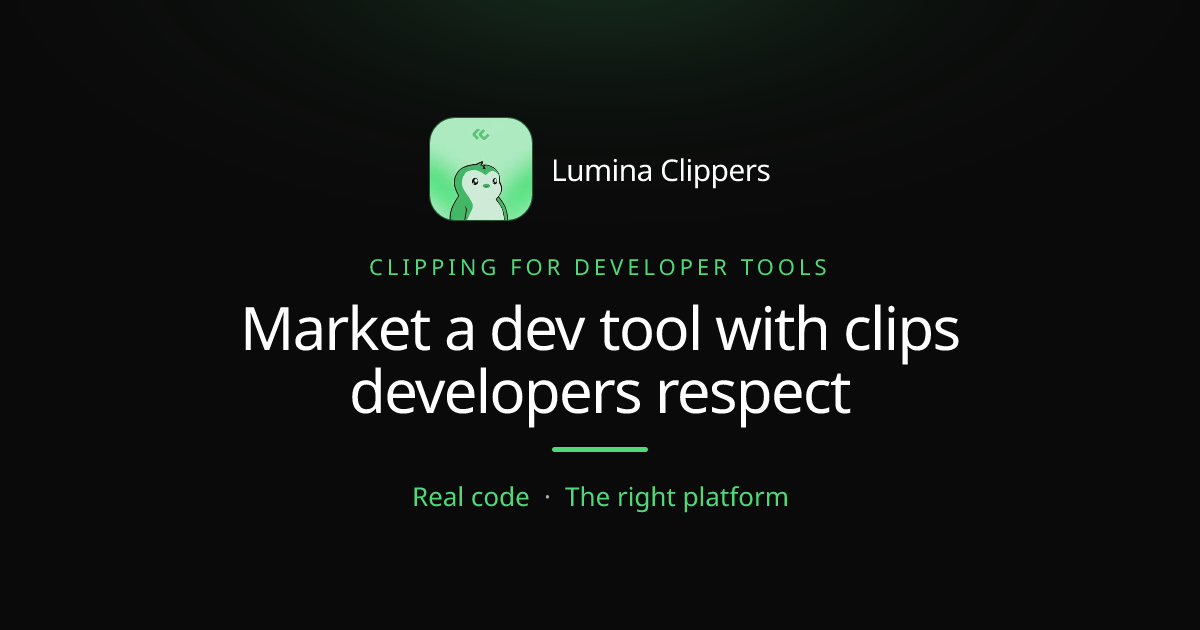 How to Market a Developer Tool With Short-Form Clips