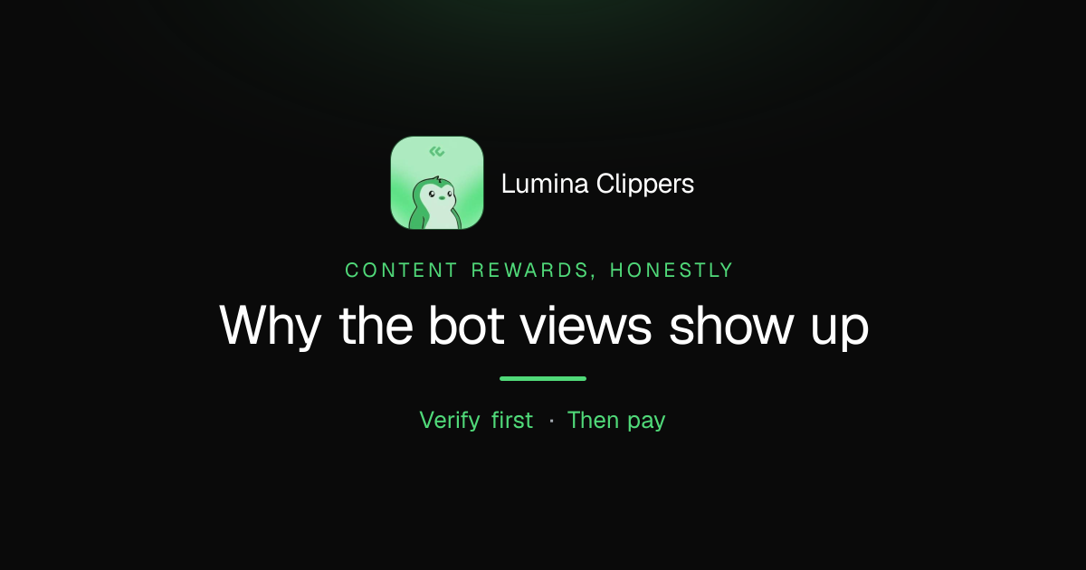 Content Rewards Sound Simple, Until the Bot Views Show Up