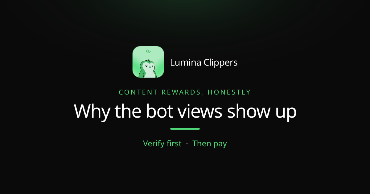 Content Rewards Sound Simple, Until the Bot Views Show Up