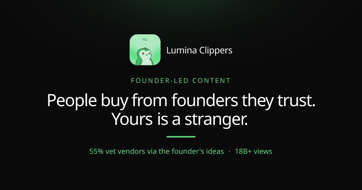 People Buy From Founders They Trust. Yours Is a Stranger.