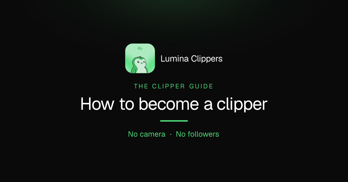 How to Become a Clipper (No Camera, No Followers)