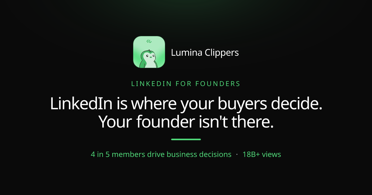 LinkedIn Is Where Your Buyers Decide. Your Founder Isn't There.