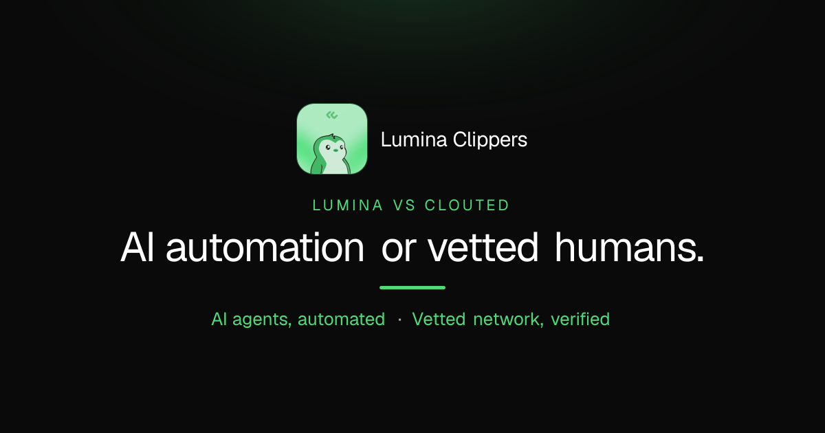Lumina Clippers vs Clouted, AI Automation or a Vetted Network