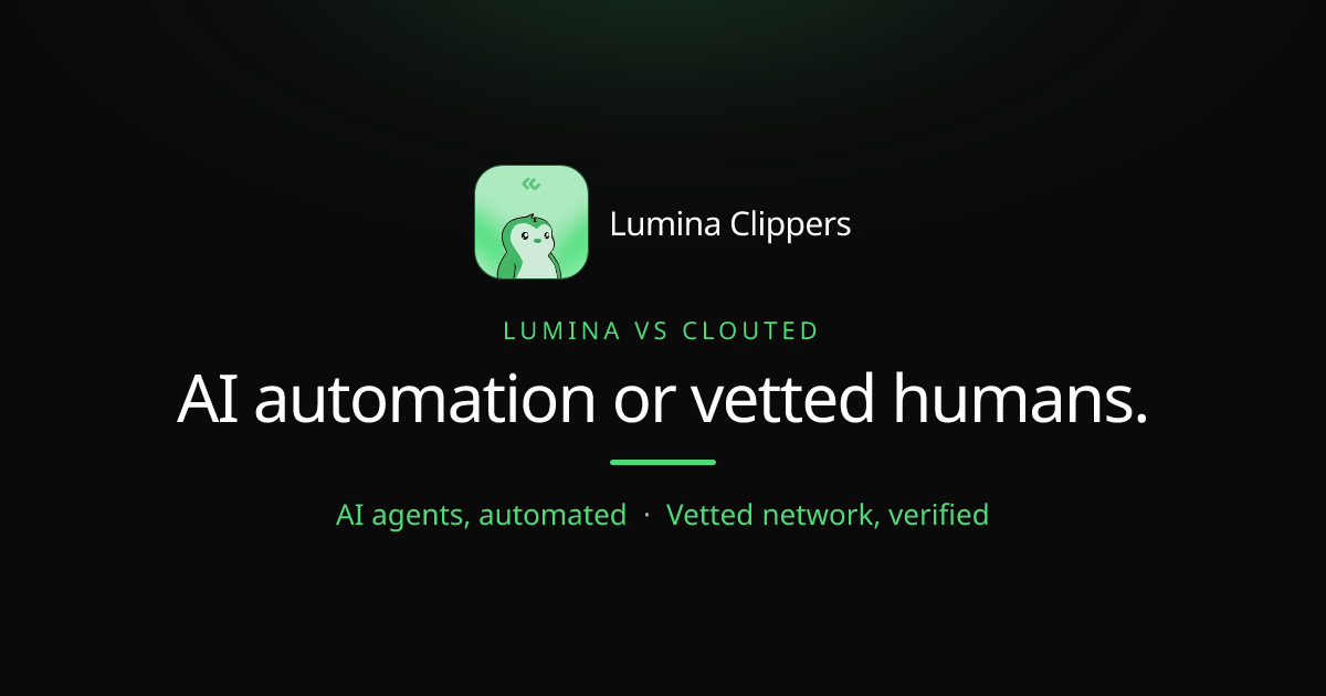 Lumina Clippers vs Clouted, AI Automation or a Vetted Network