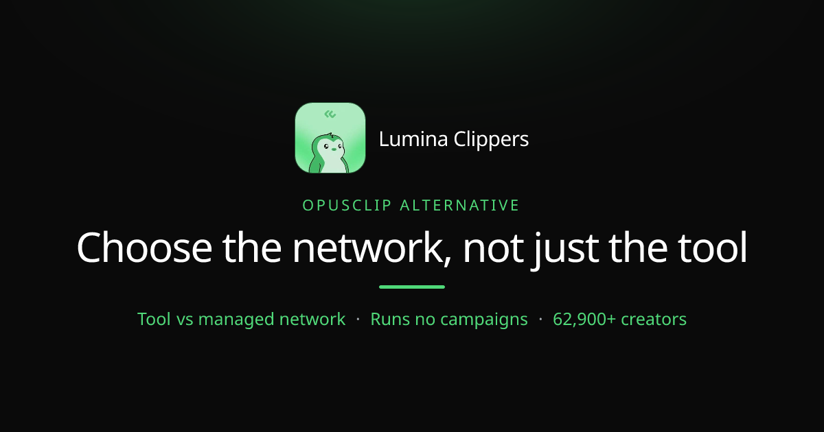 OpusClip vs Lumina Clippers: Why You Should Choose Lumina Over OpusClip