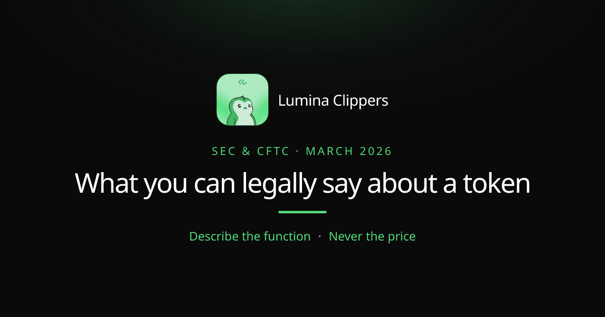 What You Can Now Legally Say About a Token After the 2026 SEC and CFTC Reclassification