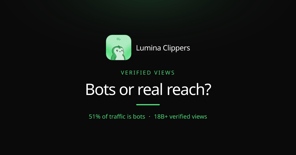 Verified Views: Are You Paying for Bots or Real Reach?